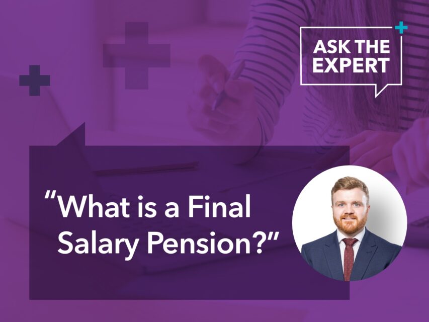Ask The Expert: What Is A Final Salary Pension?